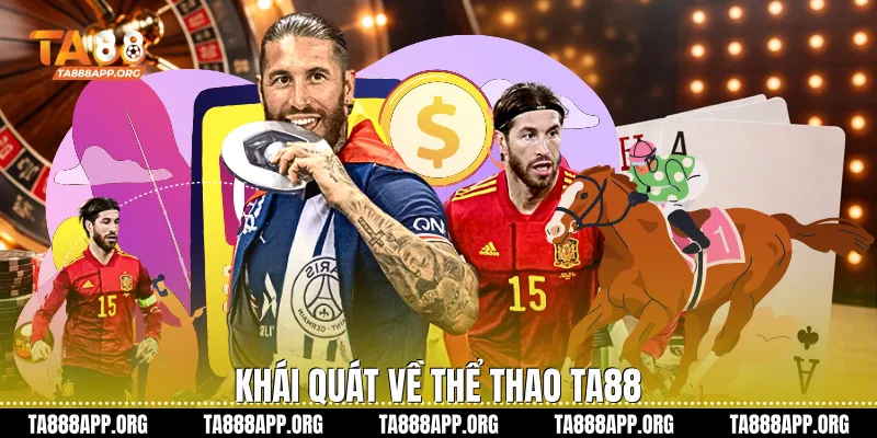 Khái quát về thể thao TA88