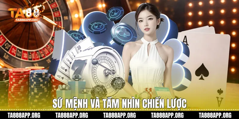 Sứ mệnh và tầm nhìn chiến lược