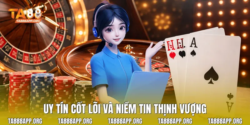 Uy tín cốt lõi và niềm tin thịnh vượng